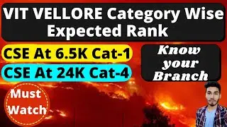 VIT VELLORE Category Wise Expected Rank || CSE At 24k Category-4