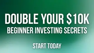 How to Invest & Grow Your First $10,000 (Beginner-Friendly Guide)