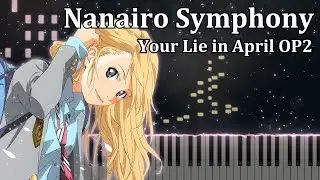 Nanairo Symphony - Your Lie in April OP 2 | Advanced Piano Tutorial