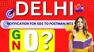 DELHI NOTIFICATION📢: for GDS to Postman/Mail Gaurd/MTS🚀. Go or No❓ Career Post