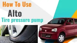 How To Use Suzuki Alto Tire pressure Pump | How to use tire pressure pump for cars #alto2024 #alto