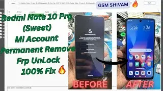Redmi Note 10 Pro (SWEET) Permanent REMOVE MICLOUD / UNLOCK MI ACCOUNT | 100% FIX | Reset-Frp Unlock
