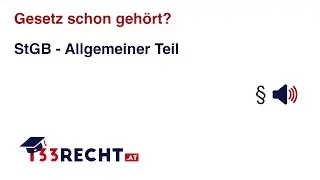 Strafgesetzbuch (StGB) &Ouml;sterreich - Allgemeiner Teil vorgelesen | 133