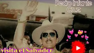 EL SALVADOR SE VUELVE LOCO!! PEDRO INFANTE.