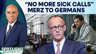 Germany&rsquo;s Merz Plans To End Phone Sick Leave Amid Rising Absenteeism Crisis | Spotlight