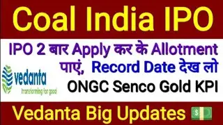 Coal India IPO BCCL IPO ONGC US Venezuela Vedanta Senco Gold Sobha KPI Green Stock Finshots
