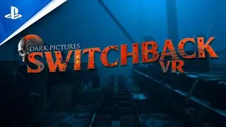 The Dark Pictures Switchback VR | Official PSVR2 Gameplay from Supermassive Games [SPOILER WARNING]
