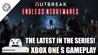 Outbreak: Endless Nightmares - Xbox One S Gameplay