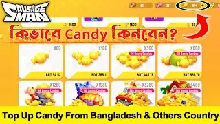 How To Buy Sausage Man Candy From Bangladesh & Others Country | Sausage Man Easy To Way Top Up Candy