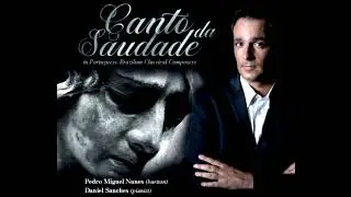 CANTO DA SAUDADE - ALBERTO COSTA (1879-1933) - PEDRO MIGUEL NUNES (SOLOIST)