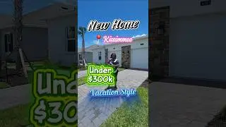 💎New Home 📍Kissimmee, FL Vacation lifestyle, under $300k #relocatetoflorida #movingtoflorida #shorts