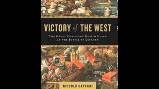 History Book Review: Victory of the West: The Great Christian-Muslim Clash at the Battle of Lepan...
