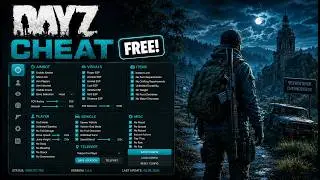 DayZ Cheat (ESP + Aimbot) | Undetected & Working June 2026