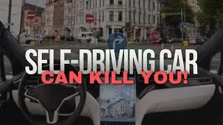 Self-Driving Cars Can Kill You | Driverless Cars Accidents | Human Drivers Vs Self-Driving Cars