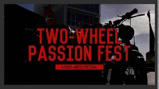 Two-Wheel Passion Festival 2019 Promo Video