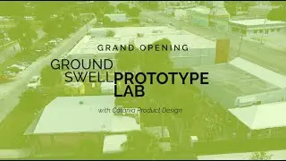 New Prototype Lab Grand Opening w/ Groundswell & Catania #3dprinting