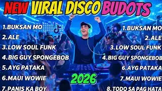 TikTok Nonstop Disco Budots Remix 2026 - 2027