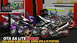 RILIS!! GTA SA LITE FULL MOD DRAG SLEEP ENGINE, SUPRA KPH, FU PORTING & DRAG MATIC LIARAN TERBARU