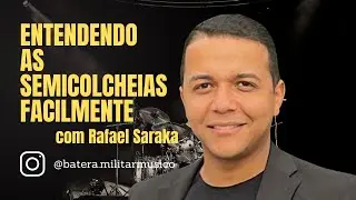 O QUE SÃO SEMICOLCHEIAS? COMO EXECUTAR? | BATERA MILITAR MÚSICO
