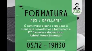 17&deg; FORMATURA AGS E CAPELANIA- 05.12.2025