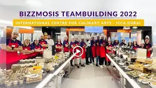 Bizzmosis Group #Teambuilding 2022 - International Centre for #Culinary #Arts #Dubai