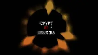 The Story Has Turned Full Circle (Re-Mixed 2K24) &mdash; Crypt of Insomnia