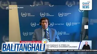 Duterte defense team - Hindi dadalo si FPRRD sa pagbaba ng desisyon ng ICC Appeals... | Balitanghali