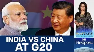 Modi and Xi Jinping Jostle for Global South Leadership at G20&nbsp;| Vantage with Palki Sharma