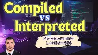 Compiled vs Interpreted Programming Languages | What are the pros and cons of each type?