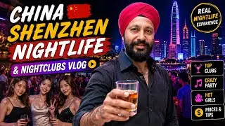 China - Shenzhen Nightlife & Nightclubs Vlog