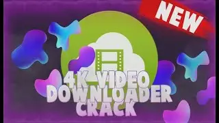 💦 4K VIDEO DOWNLOAD 5.0.0 CRACKED | DOWNLOAD FULL VERSION FREE 2022 🔥