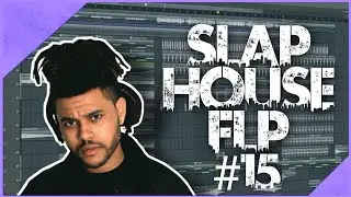 Slap House FLP #15 (+ Samples & Presets)