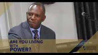 Are You Living with Power?