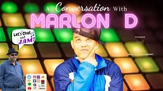 A Conversation With Marlon D