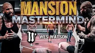 1st Mansion Mastermind of 2023 | Wes Watson