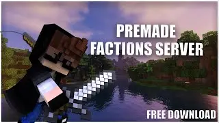 PREMADE MINECRAFT FACTIONS SERVER w/DOWNLOAD!