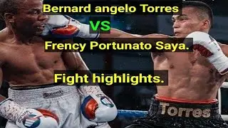 Bernard Angelo Torres vs Frency Portunato Saya fight highlights.