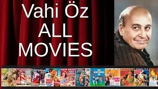 ALL Vahi &Ouml;z Movies Ranked by Score (Critics + Fans)