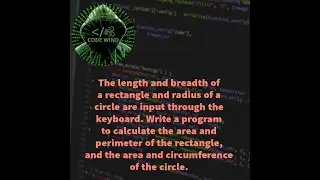 Area and Perimeter of Rectangle and Area and Circumference of Circle using C