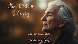 The Wisdom I Carry
