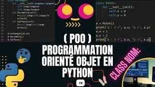 Programmation orienté objet python partie1 (Comprendre les classes d'objets)