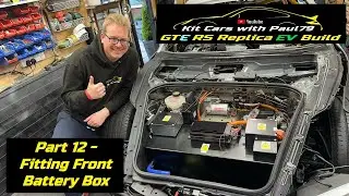 EV Home Build Part 12 - Front Battery Box Installation