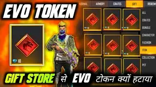 EVO TOKEN GIFT STORE से क्यों हटा दिया ! EVO TOKEN GIFT कैसे करें | FREE FIRE EVO TOKEN GIFT 2022
