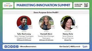 Los Angeles Marketing Innovation Summit at Google: Does Purpose Drive Profit, With J&J and Amperity