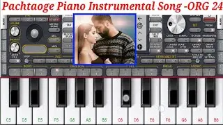 Pachtaoge Arijit Singh -Song Piano Instrumental - cover song ORG 24