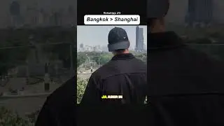 Die bessere Gro&szlig;stadt: Bangkok🇹🇭 oder Shanghai🇨🇳?