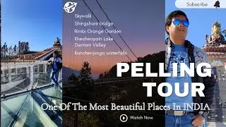 Pelling Skywalk 2023 | Pelling Tour Guide  | Pelling Skywalk West Sikkim Tour Guide