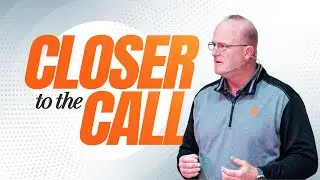 Closer to the CALL | Pastor Jim Scott | Awaken Church | 01/22/26