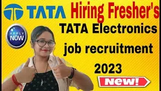 Tata Electronics Off Campus Drive 2023 Registration | Recruitment for Freshers | Apply Now