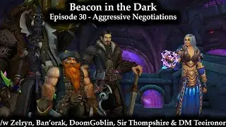 Beacon in the Dark (The Ephemeral Orb Season 3) - Episode 30 - Aggressive Negotiations